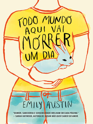 cover image of Todo mundo aqui vai morrer um dia